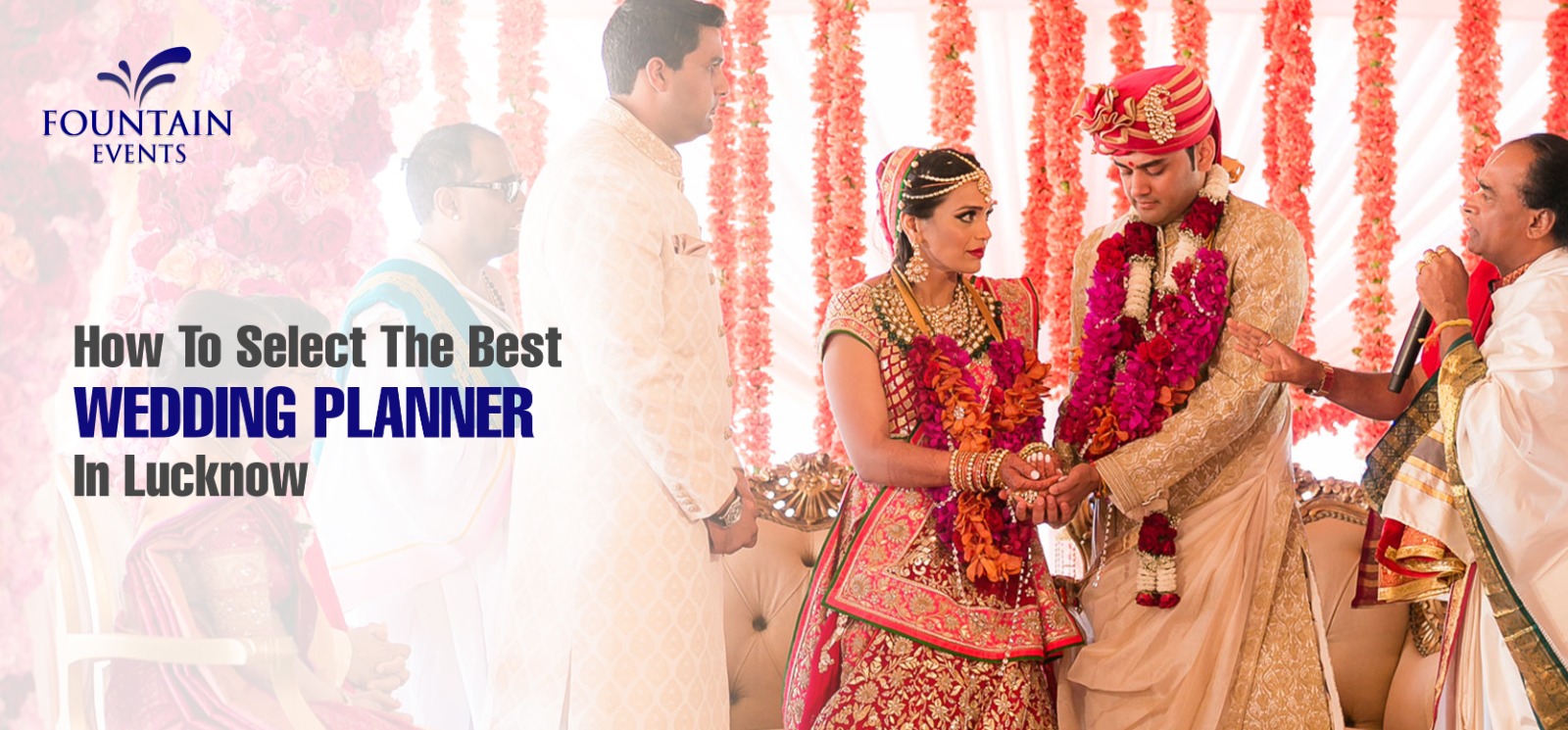 Read more about the article How to select the best wedding planner in lucknow