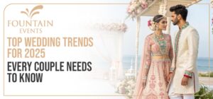 Top Wedding Trends for 2025 Every Couple Needs to Know